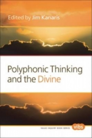 Book Polyphonic Thinking and the Divine Jim Kanaris