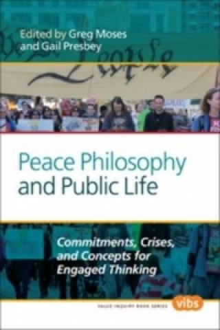 Knjiga Peace Philosophy and Public Life Greg Moses
