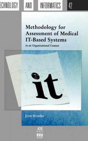 Book Methodology for Assessment of Medical IT-based Systems in an Organisational Context Jytte Brender