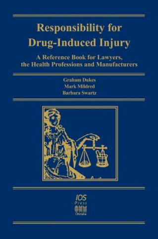 Kniha Responsibility for Drug-induced Injury Graham Dukes