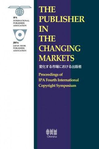 Kniha Publisher in the Changing Markets International