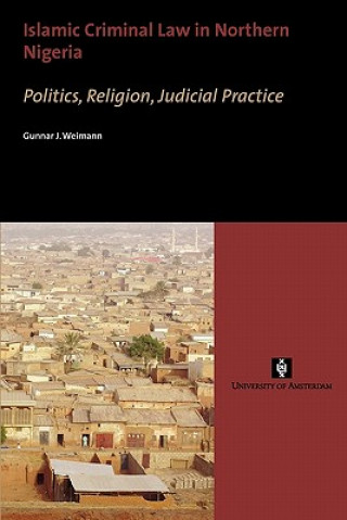 Knjiga Islamic Criminal Law in Northern Nigeria Gunnar J. Weimann