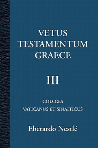 Carte Vetus Testamentum Graece III 3/3 Konstantin Von Tischendorf
