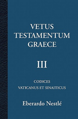 Kniha Vetus Testamentum Graece III 3/3 Konstantin Von Tischendorf