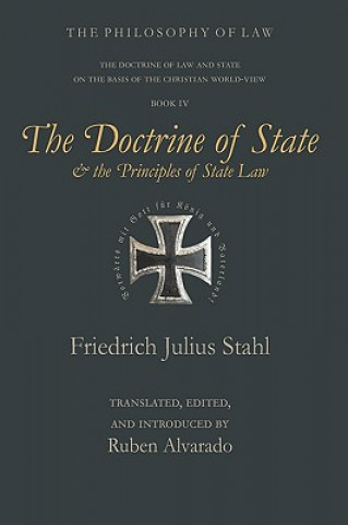 Book Doctrine of State and the Principles of State Law Friedrich Julius Stahl