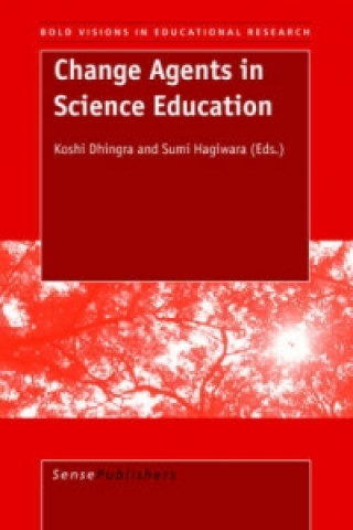 Kniha Change Agents in Science Education K. Dhinga