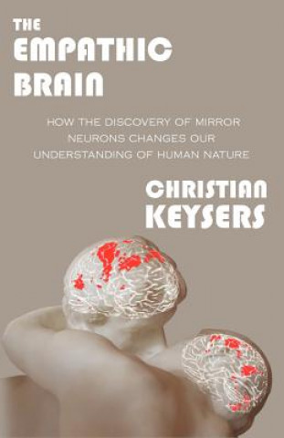 Kniha Empathic Brain Christian Keysers