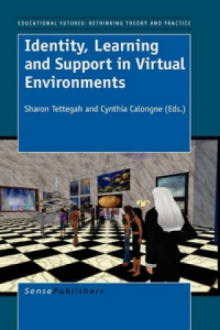 Książka Identity, Learning and Support in Virtual Environments Sharon Tettegah