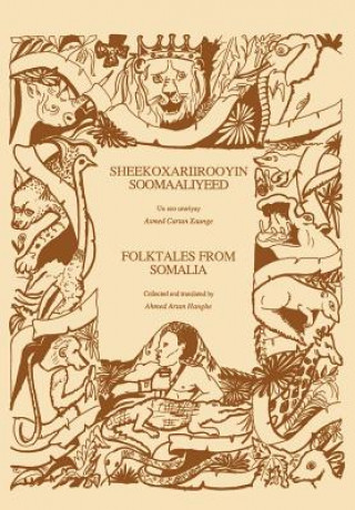 Könyv Folktales from Somalia / Sheekoxariirooyin Soomaaliyeed Ahmed Artan Hanghe