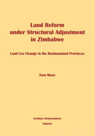 Knjiga Land Reform Under Structural Adjustment in Zimbabwe Sam Moyo