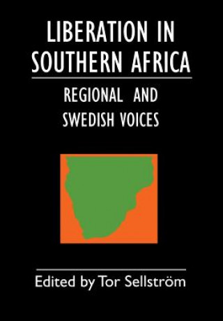 Livre Liberation in Southern Africa Tor Sellstrom