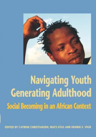 Kniha Navigating Youth Generating Adulthood Catrine Christiansen