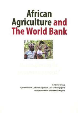 Kniha African Agriculture and The World Bank Lars-Erik Birgegard