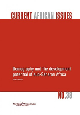 Książka Demography and the Development Potential of Sub-Saharan Africa Bo Malmberg