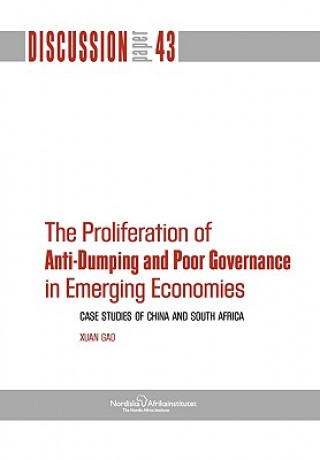 Carte Proliferation of Anti-Dumping and Poor Governance in Emerging Economies Xuan Gao