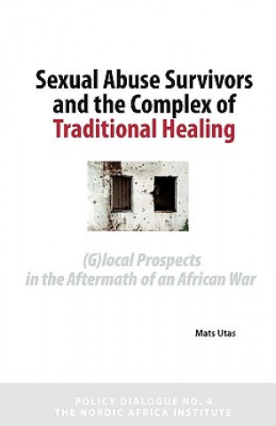 Книга Sexual Abuse Survivors and the Complex of Traditional Healing Mats Utas