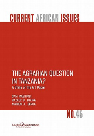 Carte Agrarian Question in Tanzania? A State of the Art Paper A. Senga Mathew