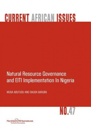 Βιβλίο Natural Resource Governance and EITI Implementation in Nigeria Dauda Garuba