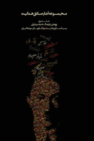 Könyv Complete Works - Volume III - Studies on the Folklore of Iran Sadegh Hedayat