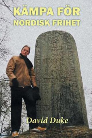 Book Kampa Foer Nordisk Frihet Dr David Duke