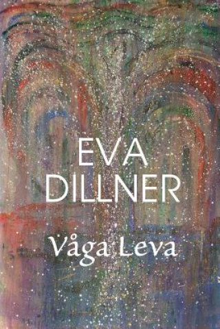 Kniha Vaga Leva Dillner