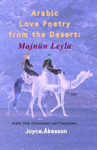 Kniha Arabic Love Poetry from the Desert Joyce Akesson