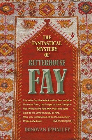 Knjiga Fantastical Mystery of Ritterhouse Fay Donovan O'Malley