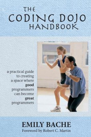 Kniha Coding Dojo Handbook Emily Bache