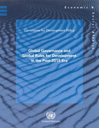 Kniha Global governance and global rules for development in the post-2015 era United Nations