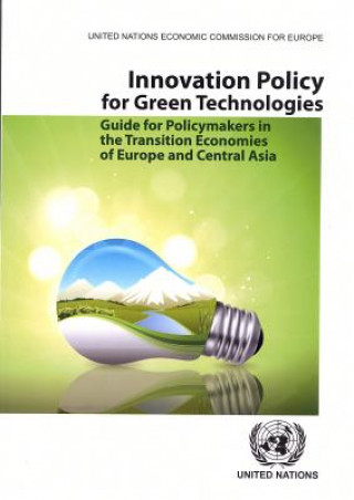 Kniha Innovation policy for green technologies United Nations: Economic Commission for Europe