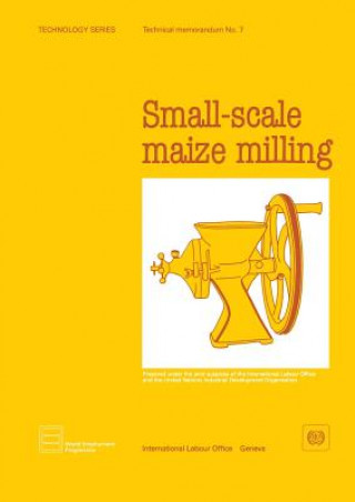 Kniha Small-scale Maize Milling ILO