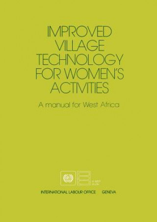 Kniha Improved Village Technology for Women's Activities ILO