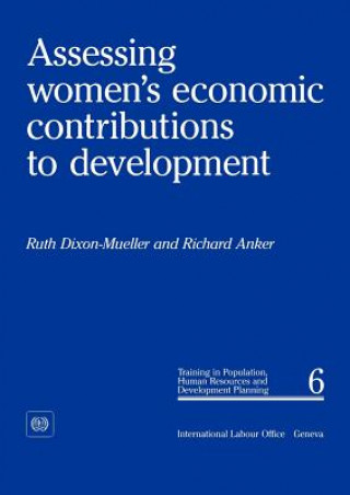 Kniha Assessing Women's Economic Contributions to Development (PHD 6) Richard Anker