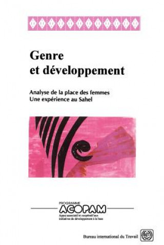 Könyv Genre Et Developpement. Analyse De La Place Des Femmes. Une Experience Au Sahel BIT