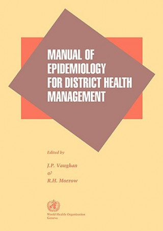 Könyv Manual of Epidemiology for District Health Management World Health Organization