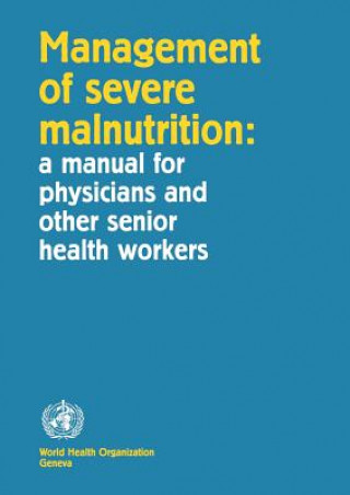 Książka Management of Severe Malnutrition World Health Organization