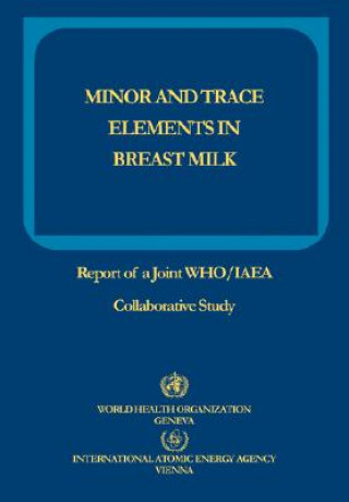 Kniha Minor and Trace Elements in Breast Milk World Health Organization