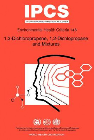 Könyv 1, 3-dichloropropene, 1, 2-dichloropropane and Mixtures World Health Organization