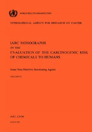 Carte Some Non-Nutritive Sweetening Agents International Agency for Research on Cancer