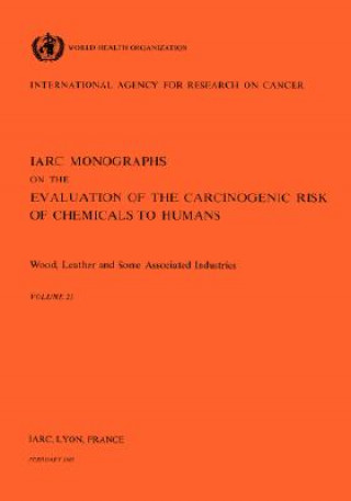 Libro Wood, Leather and Some Associated Industries International Agency for Research on Cancer