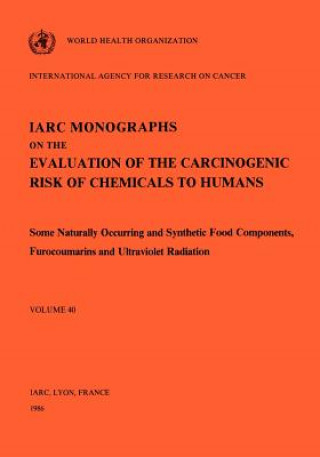 Könyv Some Naturally Occurring and Synthetic Food Components, Furocoumarins and Ultraviolet Radiation Bruce K. Armstrong