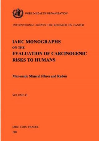 Książka Monographs on the Evaluation of Carcinogenic Risks to Humans International Agency for Research on Cancer