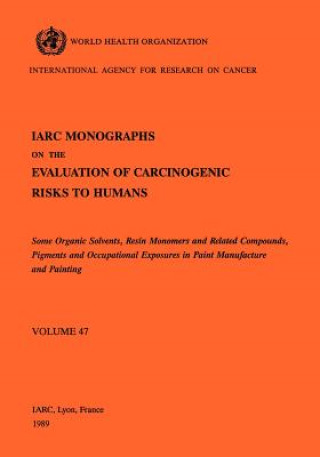 Kniha Monographs on the Evaluation of Carcinogenic Risks to Humans International Agency for Research on Cancer