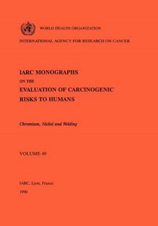 Книга Chromium, Nickel and Welding International Agency for Research on Cancer