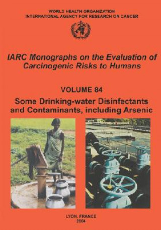 Carte Some Drinking-Water Disinfectants and Contaminants, Including Arsenic The International Agency for Research on Cancer