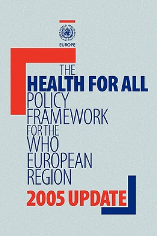 Book Health for All Policy Framework for the WHO European Region Who Regional Office for Europe