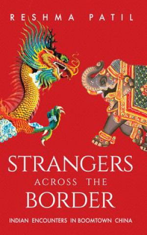 Könyv Strangers across the Border Reshma Patil