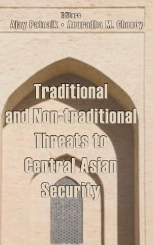 Carte Traditional and Non-Traditional Security Threats to Central Asian Security 