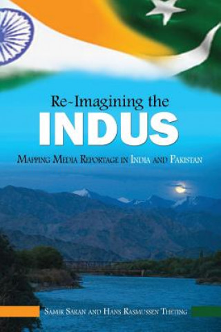 Carte Re-Imagining the Indus Samir Saran