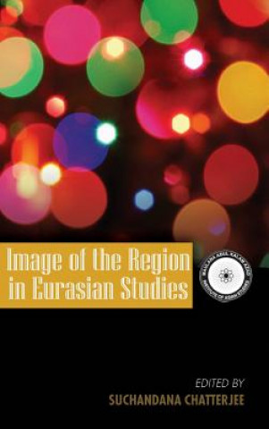 Book Image of the Region in Eurasian Studies 